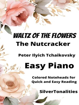 cover image of Waltz of the Flowers from the Nutcracker Suite Easy Piano Sheet Music with Colored Notation